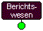 Berichtswesen