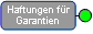 Haftungen Garantien